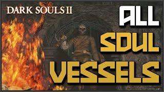 Dark Souls 2: All Soul Vessel Locations (Reset Your Stats)