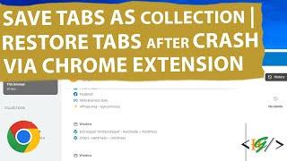 How to Save Open Tabs as Collections via Chrome Extension | Recover Tabs after Crash | Session Buddy