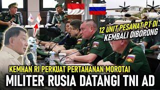 MILITER RUSIA KEMBALI DATANGI TNI, 12 UNIT PESAWAT PT DI DIBORONG, PERTAHANAN MOROTAI DIPERKUAT