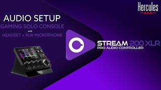 How to set up my audio controller for solo game console stream with XLR mic | STREAM 200 XLR