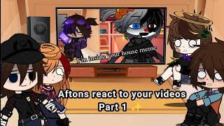 (Part 1) Aftons react to your memes and videos || Afton family 