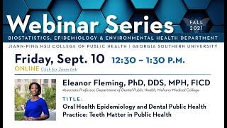 Oral Health Epidemiology and Dental Public Health Practice: Teeth Matter in Public Health