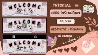 Cara Membuat Feed Ig "Welcome" di Aplikasi Canva || Desain Aestetic Canva 