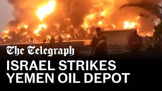 Flames 'seen across Middle East' as Israel strikes Yemen