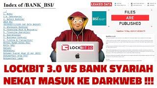 Ransomware LockBit 3.0 VS Bank Syariah Indonesia (BSI) - Nekat Masuk Darkweb TalKomputer Eps. 64.0