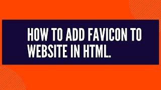 add a favicon to a website in HTML.