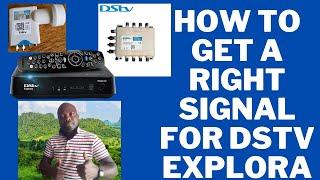 how to get a right signal for dstv explora , your dstv specialist south Africa Jhb