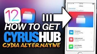 How To Get CYRUS HUB On iOS 12 - CYDIA ALTERNATIVE - THEMES - TWEAKED APPS - ++APPS For iPhone