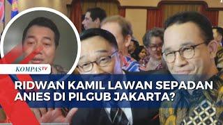 Pendapat Pengamat Politik Soal Ridwan Kamil Maju Pilgub Jakarta, Lawan Anies Baswedan