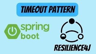 Timeout Pattern |  Resilience4J TimeLimiter with Spring Boot | Microservices Architecture Pattern