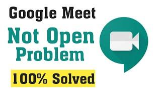 How To Fix Google Meet Not Open Problem Android & Ios || How To Fix Google Meet Not Working Error