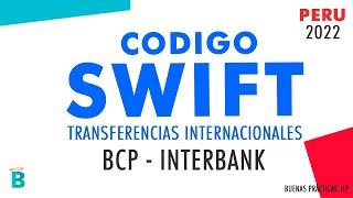 Código SWIFT del BCP - Interbank Perú 2022 | Codigo interbancario internacional de Interbank o BCP