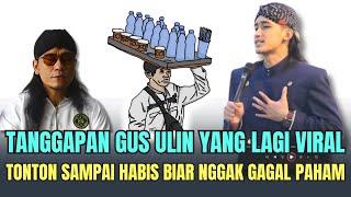 TANGGAPAN GUS ULIN PENJUAL ES TEH YANG LAGI VIRAL || Terbaru 2024 Ngaji Bareng Gus Ulinnuha