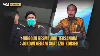 VOI Hari Ini: Virgoun dan Teman Wanitanya Jadi Tersangka, Jokowi Akui Izin Konser di Indonesia Ruwet