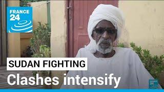 Sudan fighting: Gunfire, air strikes rock Khartoum as clashes intensify • FRANCE 24 English