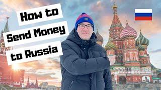 7 Ways To Send Money To Russia in 2024 | How To Tansfer Money To Russia