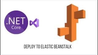 Deploy Asp.net Core Web Application to AWS Elastic Beanstalk