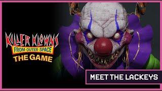 Killer Klowns from Outer Space: The Game — Meet the Lackeys 