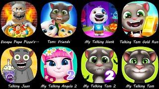 Escape Papa Pizza's Pizzeria!,My Talking Tom,Talking Juan,My Talking Tom Friends,My Talking Hank