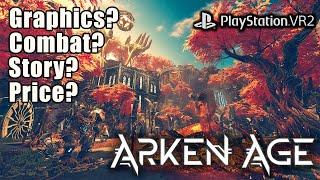 Arken Age PSVR2 Early Review/First Impressions