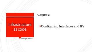 Infrastructure as Code w/ Ansible - Configuring Interfaces & IPs