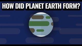 Less Than Five - How was Planet Earth Formed?