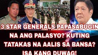 3 STAR GENERALS PAPASABUGIN NA ANG PALASYO? KUTING TATAKAS NA AALIS SA BANSA? ISA KANG DUWAG!