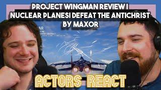 Project Wingman Review | Nuclear Planes | Defeat the Antichrist by Max0r | First Time Watching