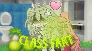 Class Fart(I changed my oc btw^-^)[Gacha Fart]