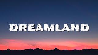 Glass Animals - Dreamland (Lyrics)