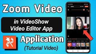 How to Zoom Video in VideoShow Video Editor App