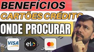 Onde procurar os BENEFÍCIOS do seu CARTÃO DE CRÉDITO?