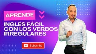 Aprende inglés con los verbos Irregulares