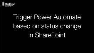 Trigger Power Automate based on status change in SharePoint