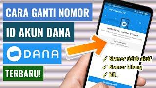 Cara Ganti Nomor DANA Premium Terbaru |  Nomor HP Hilang / Tidak Aktif | 100% PASTI BERHASIL!