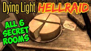 Dying Light Hellraid 6 Secret Rooms (Only 4 Secrets On Story Mode Since Prisoner Update)