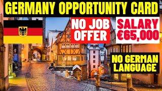 Come To Germany 2024 Without Job Offer! Germany Opportunity Card for Job Seekers Applicants 2024