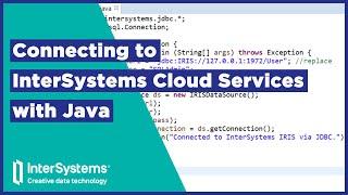 Connecting to InterSystems Cloud Services with Java