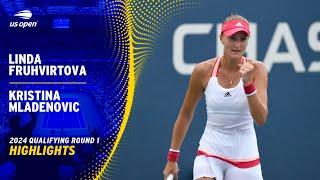 Linda Fruhvirtova vs. Kristina Mladenovic Highlights | 2024 US Open Qualifying Round 1