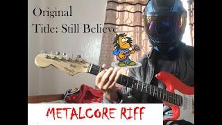 Still believe - Moto Rythm Original Riff