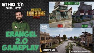 ETHIO ቴክ with JayP - PUBG MOBILE ERANGEL 2.0 UPDATE GAMEPLAY