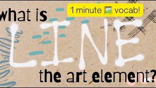  1 minute Art vocabulary! What is LINE? (Art Element)