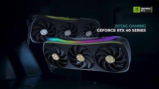 ZOTAC GAMING GeForce RTX 40 Series