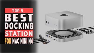 Best Docking Station for Mac Mini M4