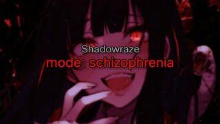 Shadowraze - mode: schizophrenia (текст песни)