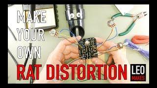 How to build an awesome RAT Distortion Pedal