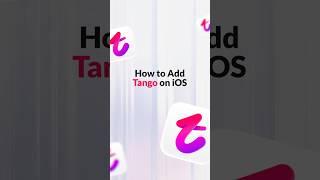 How to Add Tango Shortcut on iOS