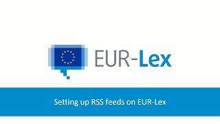 Setting up RSS feeds on EUR-Lex