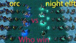All Units Orc war All Units Night Elft . Which race is stronger? warcraft 3