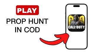 How To Play Prop Hunt in Cod Mobile - 2024 (Quick And Easy)